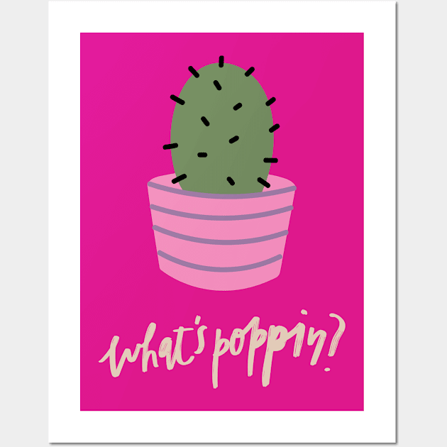 Whats poppin Wall Art by Kugy's blessing